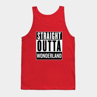 Straight Outta Wonderland Tank Top